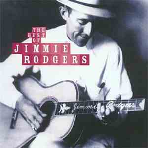 Jimmie Rodgers - The Best Of Jimmie Rodgers