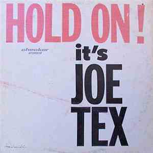 Joe Tex - Hold On! It's Joe Tex