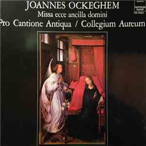 Johannes Ockeghem : Pro Cantione Antiqua, Collegium Aureum - Missa 