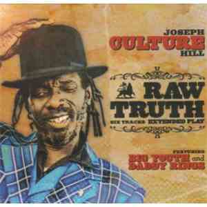 Joseph Culture Hill Featuring Big Youth And Daddy Rings - Raw Truth Extende ...
