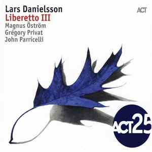 Lars Danielsson  - Liberetto III