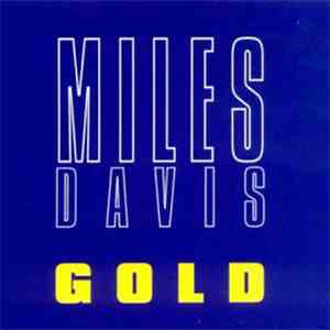 Miles Davis - Gold