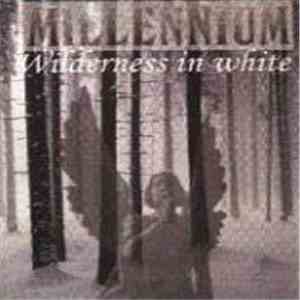 Millennium  - Wilderness In White