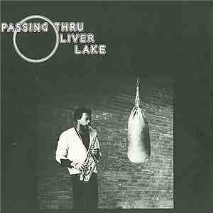 Oliver Lake - Passing Thru
