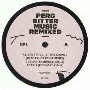 Perc - Bitter Music Remixed EP01