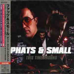 Phats & Small - This Time Around