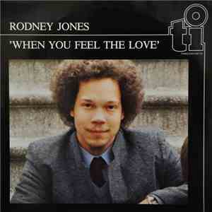 Rodney Jones - When You Feel The Love