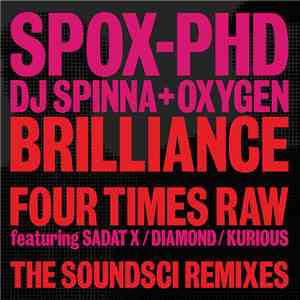 SPOX PhD - Brilliance/Four Times Raw (The Soundsci Remixes)
