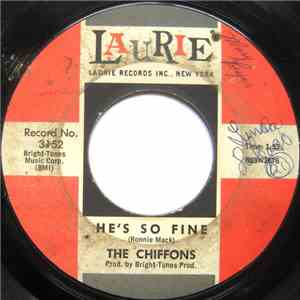 The Chiffons - He's So Fine / Oh My Love
