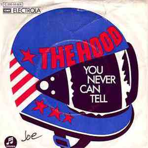 The Hood - You Never Can Tell