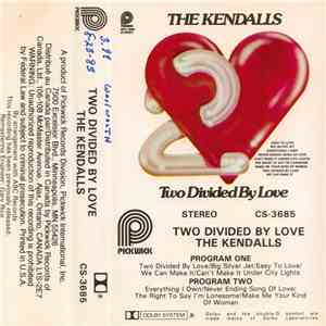 The Kendalls - Two Divided By Love