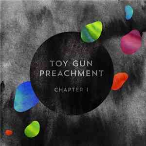Toy Gun Preachment - Chapter I