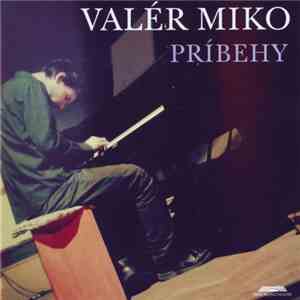 Valér Miko - Príbehy