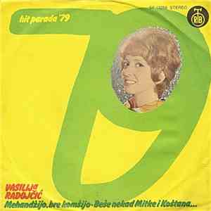 Vasilija Radojčić - Mehandžijo, Bre Komšijo / Beše Nekad Mitke I Koštana...