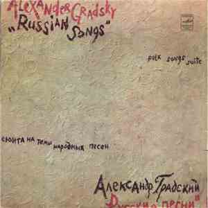 Alexander Gradsky = Александр Градский - Russian Songs (Folk Songs Suite) = ...
