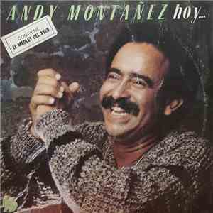 Andy Montañez - Hoy... Y Ayer