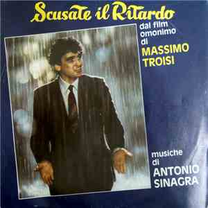 Antonio Sinagra - Scusate Il Ritardo