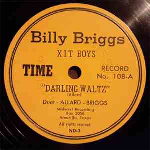 Billy Briggs XIT Boys - Darling Waltz / Pretty Baby Boogie
