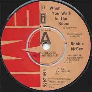 Bobbie McGee - When You Walk In The Room