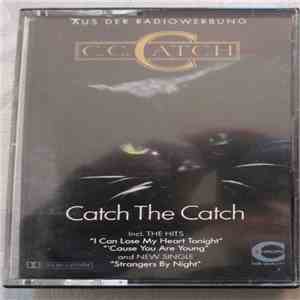 C.C. Catch - Catch The Catch