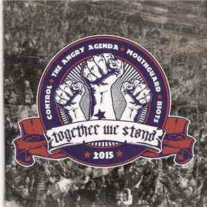 Control  / The Angry Agenda / Mouthguard / Riots - Together We Stand