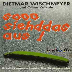 Dietmar Wischmeyer Und Oliver Kalkofe - Sooo Siehddas Aus ! - Arschkrampen  ...
