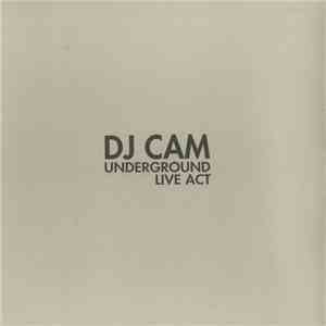 DJ Cam - Underground Live Act