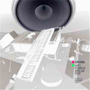 Drone  - HiFi Power Break Pop