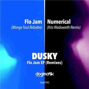 Dusky  - Flo Jam EP (Remixes)