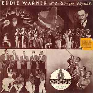 Eddie Warner Et Sa Musique Tropicale - Eddie Warner Et Sa Musique Tropicale