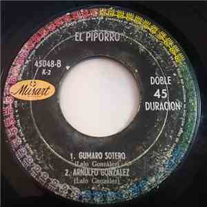 El Piporro - Agustin Jaime / El Cascarazo / Gumaro Sotero / Arnulfo Gonzale ...