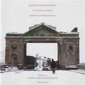 Eleni Karaindrou, Kim Kashkashian - Ulysses' Gaze