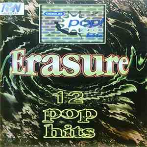 Erasure - 12 Pop Hits