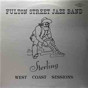 Fulton Street Jazz Band - Sterling (West Coast Sessions)