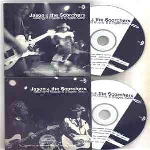 Jason & The Scorchers - Midnight Roads & Stages Seen