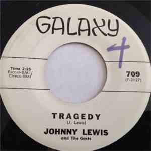 Johnny Lewis And The Gents - Tragedy / Right Don't Wrong Nobody