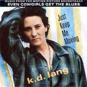 k.d. lang - Just Keep Me Moving