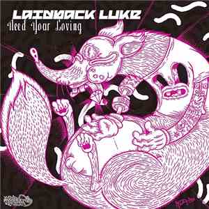 Laidback Luke - Need Your Loving