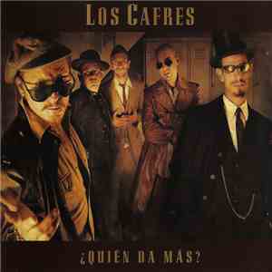 Los Cafres - ¿Quién Da Más?