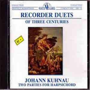Marion Verbruggen, Anneke Boeke, Anikó Horváth, Johann Kuhnau - Recorder Du ...