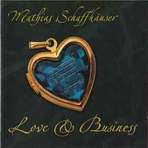 Mathias Schaffhäuser - Love & Business