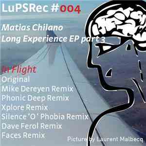 Matias Chilano - Long Experience EP Part 3