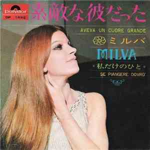 Milva - Aveva Un Cuore Grande / Se Piangere Dovrò