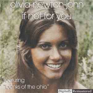 Olivia Newton-John - If Not For You