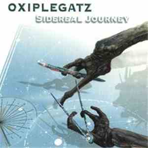 Oxiplegatz - Sidereal Journey