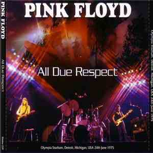 Pink Floyd - All Due Respect