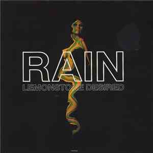 Rain  - Lemonstone Desired