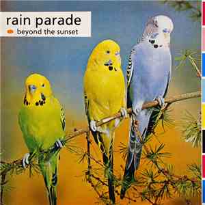 Rain Parade - Beyond The Sunset