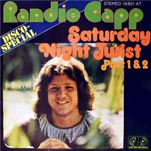 Randie Capp - Saturday Night Twist (Part 1 & 2)