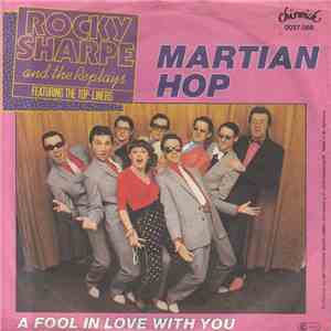 Rocky Sharpe & The Replays - Martian Hop